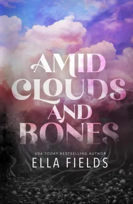 Amid Clouds and Bones Hardcover  July 23, 2024