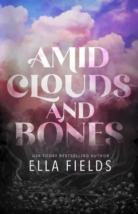 Amid Clouds and Bones Paperback  July 23, 2024