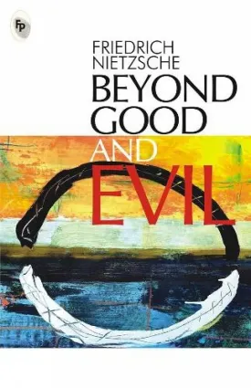 Beyond Good And Evil Paperback  April 1, 2017