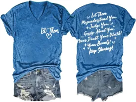 Let Them Misunderstand You Shirt Inspirational Gift Women Positive Letter Print Shirt Vneck Tee, PT